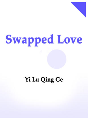 Swapped Love